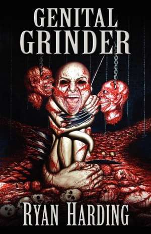 Genital Grinder de Ryan Harding