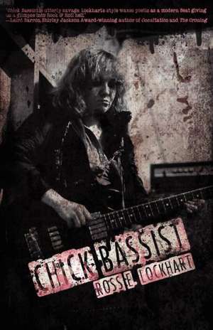 Chick Bassist de Ross E. Lockhart