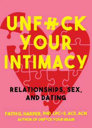 Unfuck Your Intimacy de Faith G. Harper