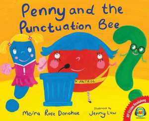 Penny and the Punctuation Bee de Moira Rose Donohue