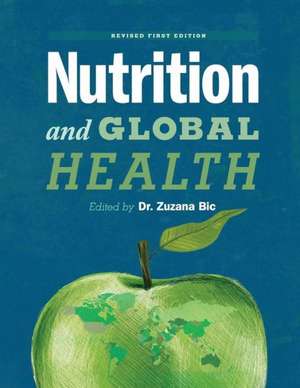 Nutrition and Global Health de Zuzana Bic