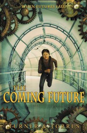 The Coming Future de Glenn D. Turner