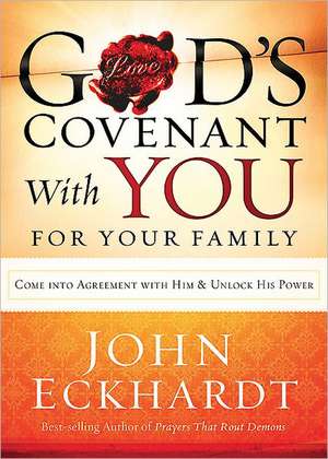 God's Covenant with You for Your Family de John Eckhardt