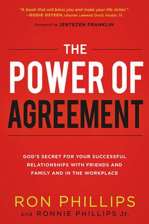 The Power of Agreement de Ron Phillips