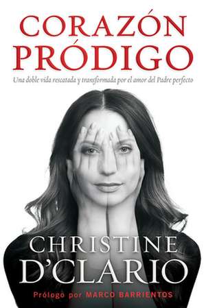 Corazón Pródigo de Christine D'Clario