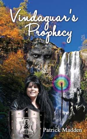 Vindaguar's Prophecy de Patrick Madden