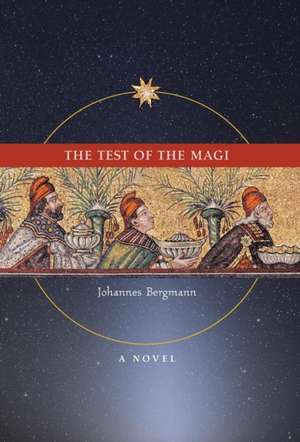 The Test of the Magi de Johannes Bergmann