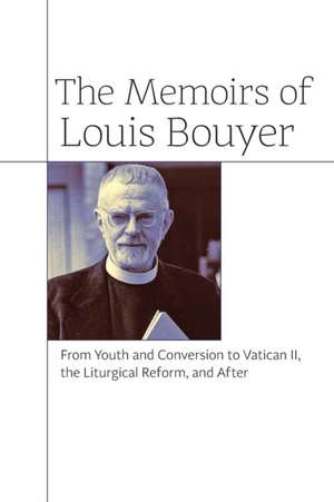 The Memoirs of Louis Bouyer de Louis Bouyer