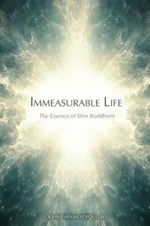 Immeasurable Life de John Paraskevopoulos