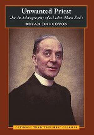 Unwanted Priest de Bryan Houghton