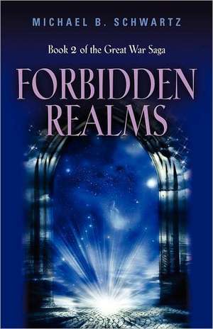 Forbidden Realms de Michael B. Schwartz