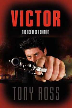 Victor: The Reloaded Edition de Tony Ross