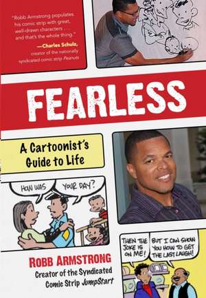 Fearless: A Cartoonist's Guide to Life de Robb Armstrong