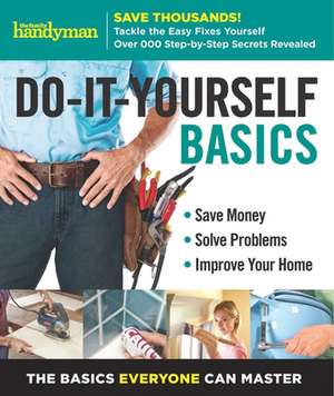 Family Handyman Do-It-Yourself Basics Volume 2 de Family Handyman