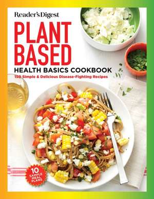 Reader's Digest Plant Based Cooking for Everyone de Reader'S Digest