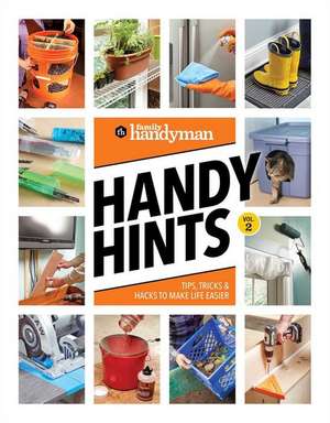 Family Handyman Handy Hints, Volume 2 de Family Handyman