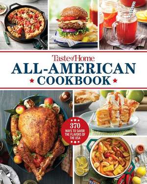 Taste of Home All-American Cookbook de Taste Of Home