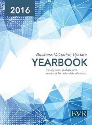 Business Valuation Update Yearbook 2016 de Andy Dzamba