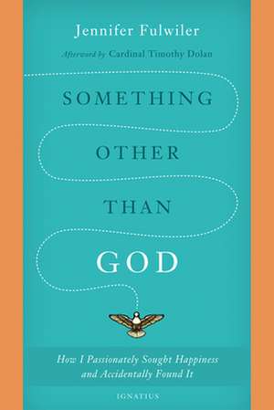 Something Other Than God de Jennifer Fulwiler