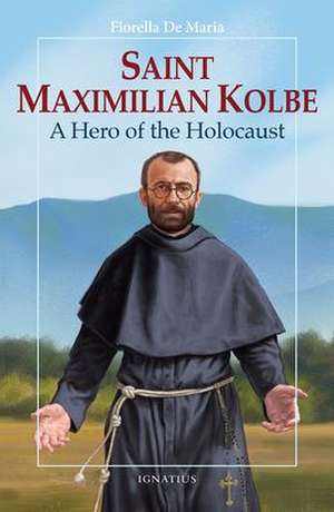 Saint Maximilian Kolbe de Fiorella De Maria