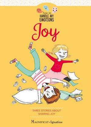 Joy: Three Stories about Sharing Joy de Gaelle Tertrais