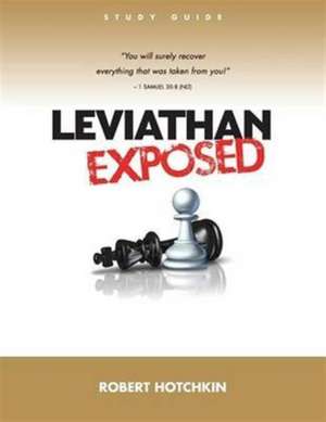 Leviathan Exposed Study Guide de Robert Hotchkin