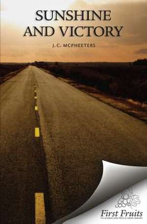 Sunshine and Victory de J. C. McPheeters