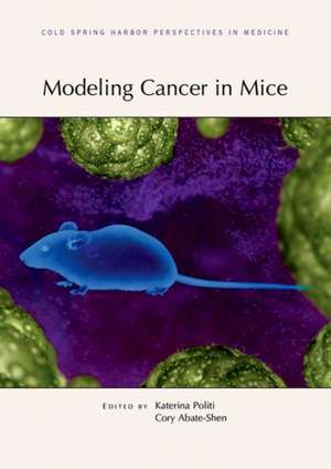 Modeling Cancer in Mice de Katerina Politi