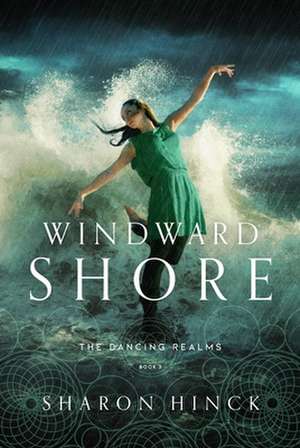 Windward Shore de Sharon Hinck