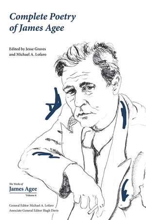 Complete Poetry of James Agee de Michael A. Lofaro