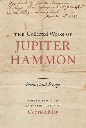 The Collected Works of Jupiter Hammon de Cedrick May