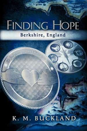 Finding Hope - Berkshire, England de K. M. Buckland