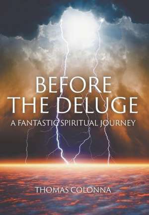 Before the Deluge de Thomas Colonna