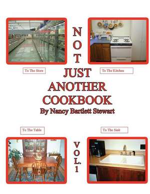 Not Just Another Cookbook Vol. 1 de Nancy Stewart