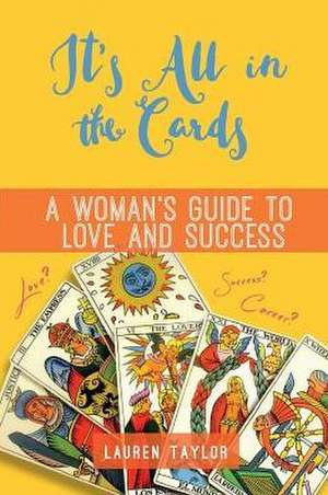 It's All in the Cards de Lauren Taylor