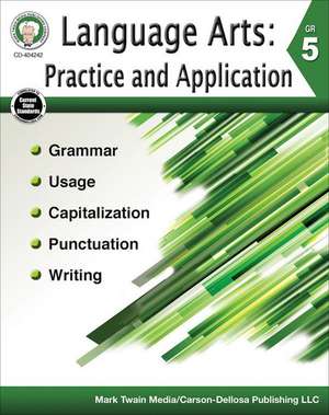 Language Arts: Practice and Application, Grade 5 de Bob Kerr