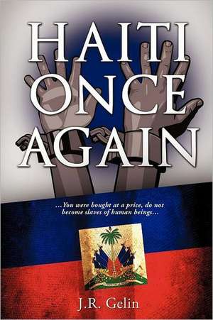 Haiti Once Again de J. R. Gelin