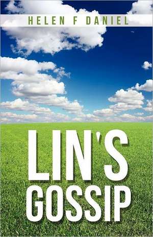 Lin's Gossip de Helen F Daniel