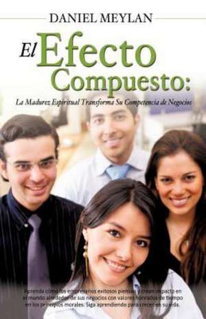 El Efecto Compuesto de Daniel Meylan