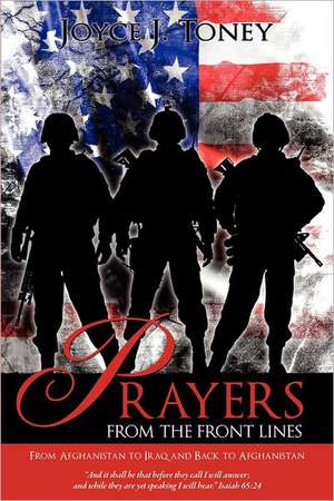 Prayers from the Front Lines de Joyce J. Toney