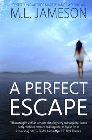 A Perfect Escape de Maddie James