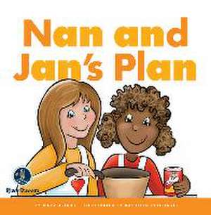 Rhyming Word Families: Nan and Jan's Plan de Marv Alinas