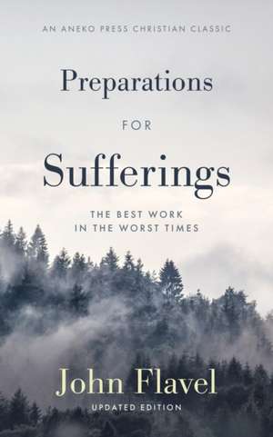 Preparations for Sufferings de John Flavel