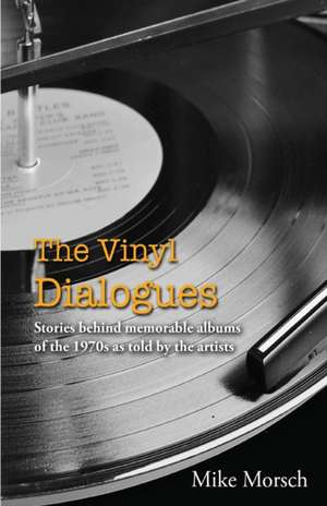 The Vinyl Dialogues de Mike Morsch