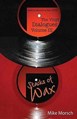 The Vinyl Dialogues Volume III de Mike Morsch