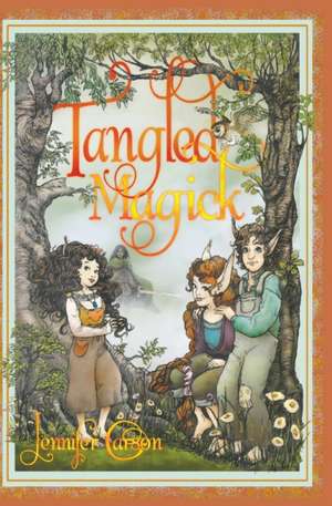 Tangled Magick de Jennifer Carson