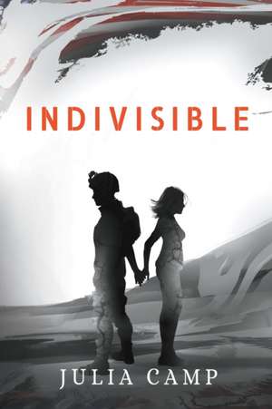 Indivisible de Julia Camp