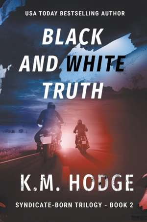 Black and White Truth de K. M. Hodge