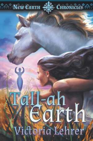 Tall-ah Earth de Victoria Lehrer