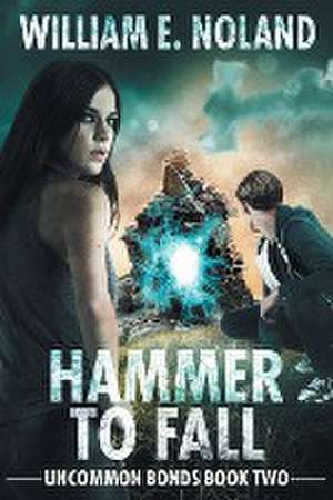 Hammer to Fall de William E. Noland